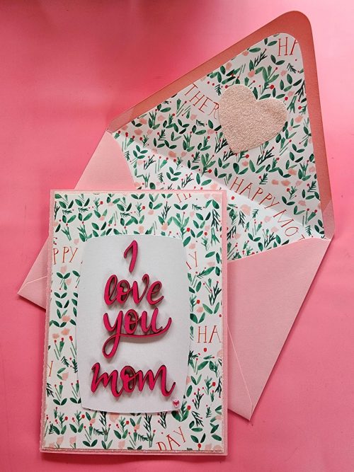 Mother's Day handmade card I Love You Mom with lined envelope